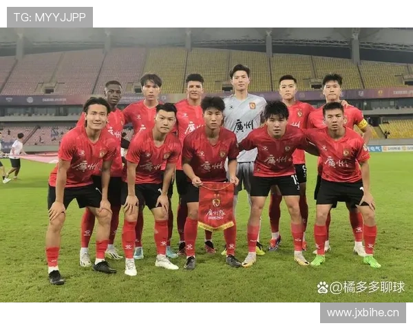 广州队青年球员上位 本赛季表现稳健值得关注 广州队青年球员上位 本赛季表现稳健值得关注